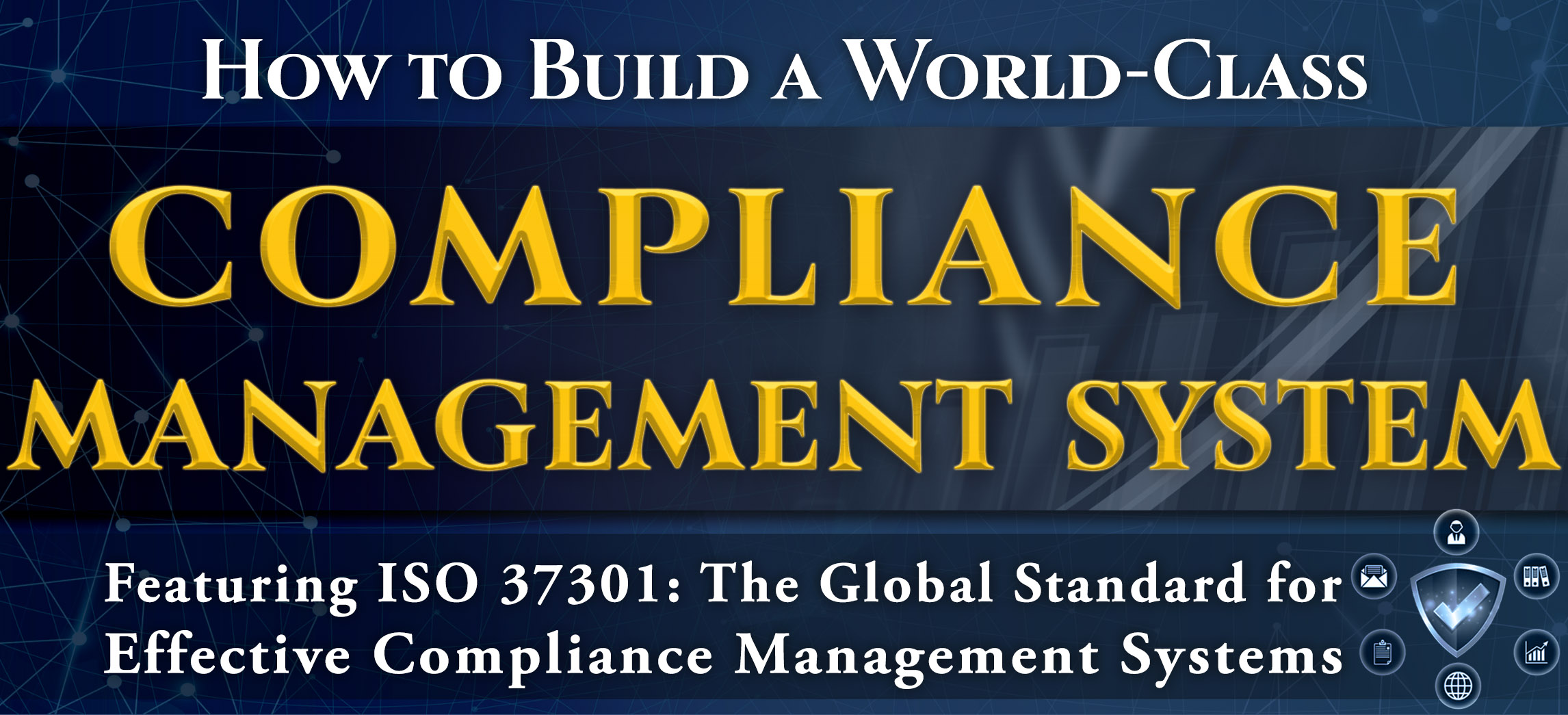 How to Build a World-Class Compliance Management System (Run 2)