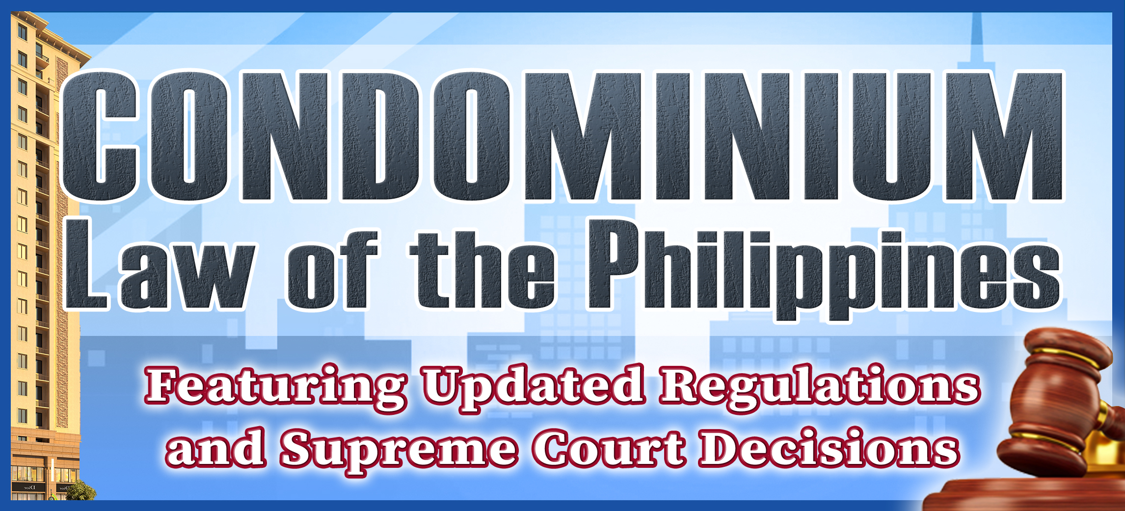 Condominium Law of the Philippines (Run 5) - Day 2